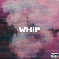 whip (feat. lil saint & aris ray)