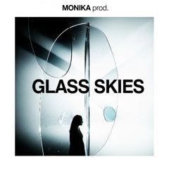 GLASS SKIES