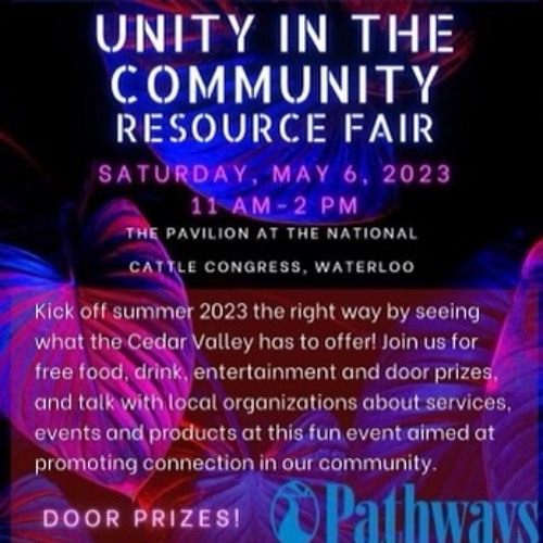 The 2nd Unity IN The Comunity Event (Prod. @CarpeDiemLiveShow) $ponsor’D by @PathwaysiOWA