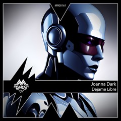Joanna Dark - Dejame Libre (Original Mix)