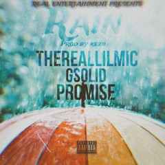 Rain Ft Gs0lid & Promise (Prod. By Kezii)