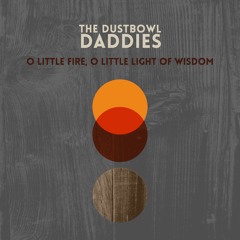 O Little Fire, O Little Light of Wisdom