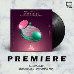 PREMIERE: Berni Turletti - Seychelles (Original Mix) [DROID9]