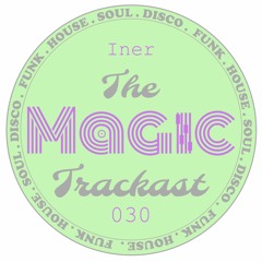 The Magic Trackast 030 - Iner [RU]