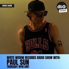 White Widow Records Radio Show #003 Hosted by Paul Sun