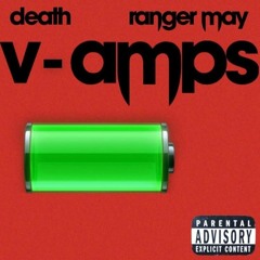 Death - V-AMPS Ft Ranger May