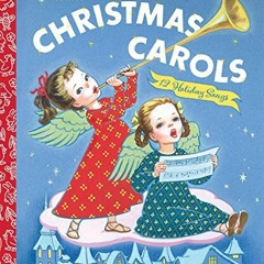 Read EBOOK EPUB KINDLE PDF Christmas Carols (Little Golden Book) by  Corinne Malvern 📬