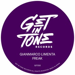 Gianmarco Limenta - Freak (Extended Mix) [GET IN TONE Records] PREVIEW