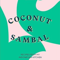 ❤pdf Coconut & Sambal: Recipes from my Indonesian Kitchen