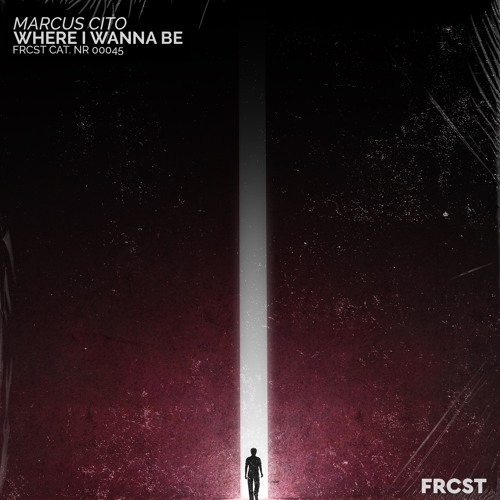 Marcus Cito - Where I Wanna Be