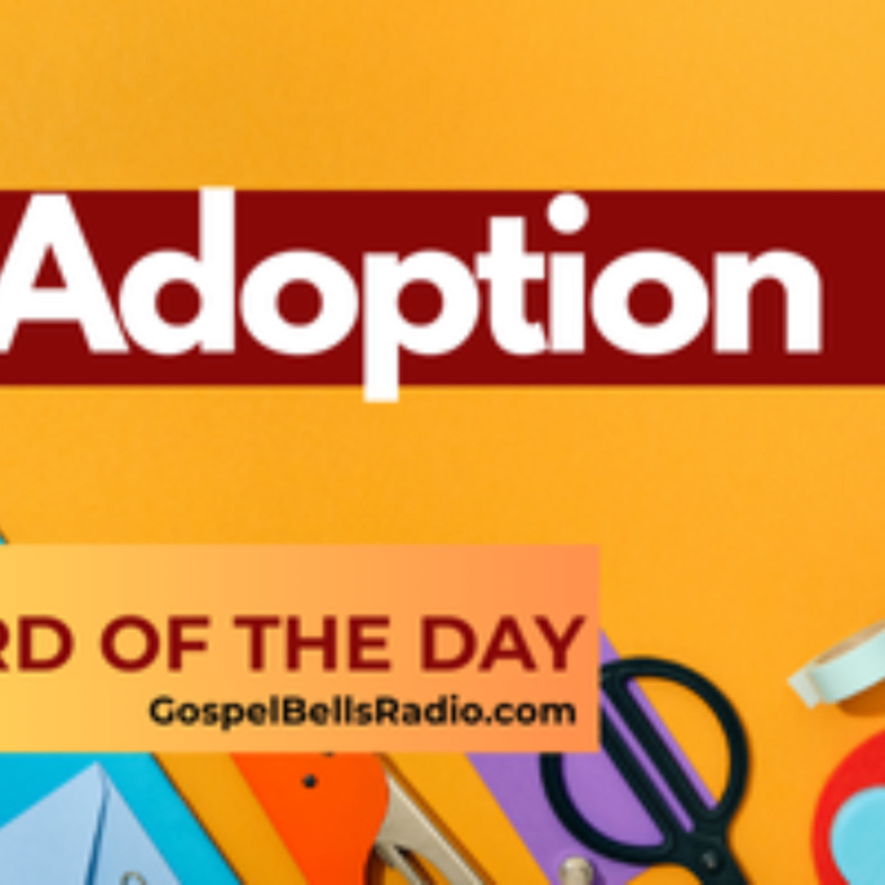 Word of the Day | ADOPTION episode artwork