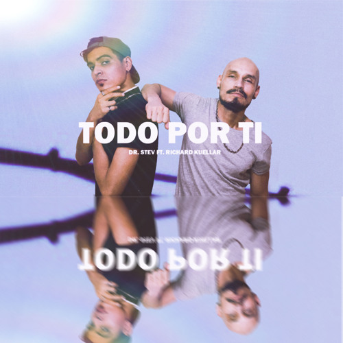 Todo Por Ti (feat. Richard Kuellar)