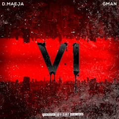VI (Featuring G - Man)