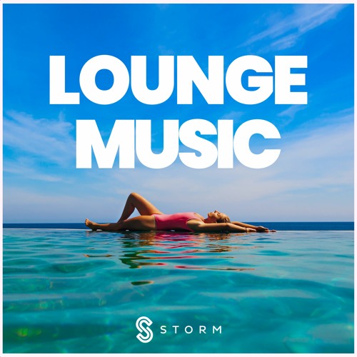 Stream Storm Music Group Listen to Lounge Music 2022 🍹 Soft House