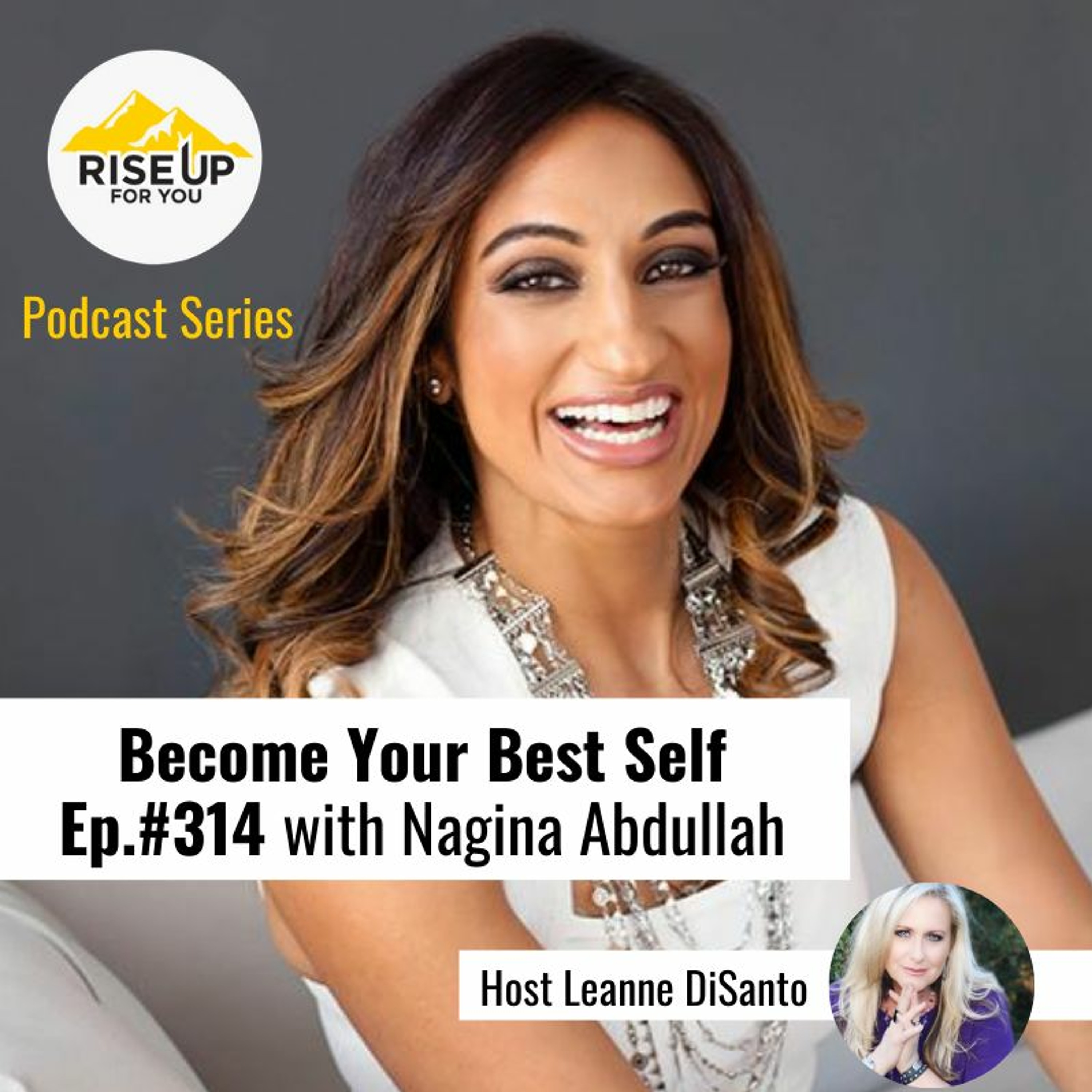 Episode #314 with Nagina Abdulla - The Simplest Habits Work the Best! episode artwork