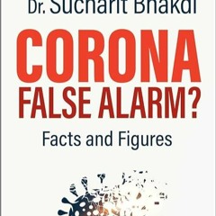 PDF⚡(READ✔ONLINE) Corona, False Alarm? Facts and Figures