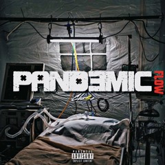 Pandemic Flow (Prod. By Fantom)