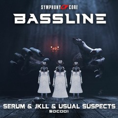 FREE DOWNLOAD - Serum & Jkll & Usual Suspects - Bassline [SOC001]