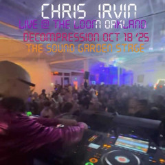 Chris Irvin ~ live @ The Loom Decomp Oakland 11.18.25 Sound Garden stage