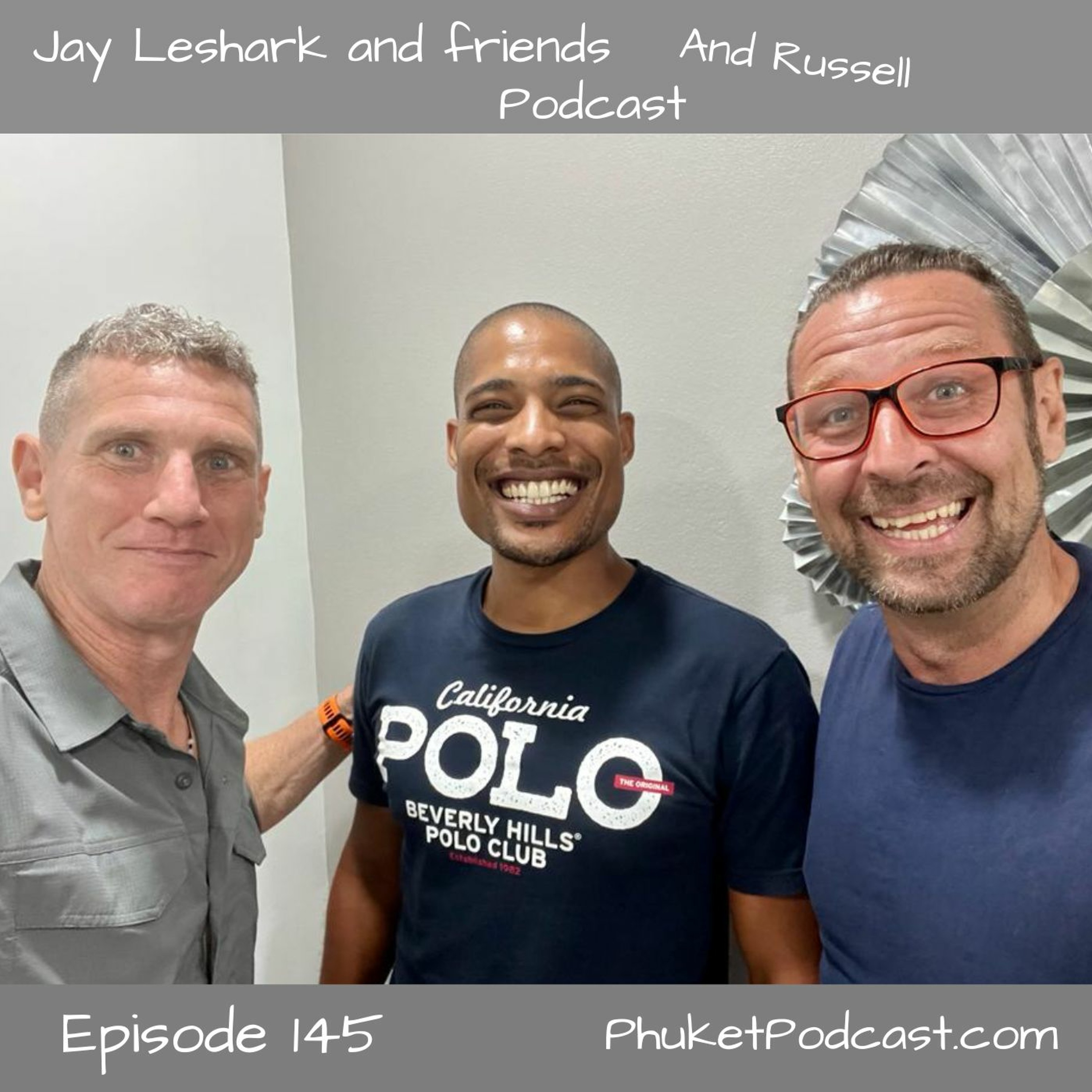 Jay leshark and friends, and Russell Podcast