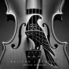 Aalliyah / Beatles Mashup