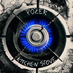 Kitchen Stove - Pozer (slowed)