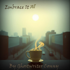 Embrace It All