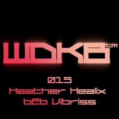 WDKB Cast 015 - Heather Helix b2b Vibriss