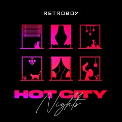 RETROBOY feat. Karel Sanders - Hot City Nights (Album Mix)