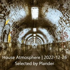 House Atmosphere - Mix | 2022-12-26