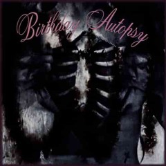 snuffcide - birthday autopsy *sad birthday freestyle* #birthdayfright x_x