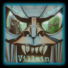Villain (Ft. K.A.M.O.N)