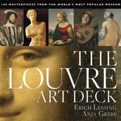 [Download] PDF √ Louvre Art Deck: 100 Masterpieces from the World's Most Popular Muse