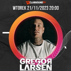 Gregor Larsen @ ClubsoundTV Live 21-11-2023