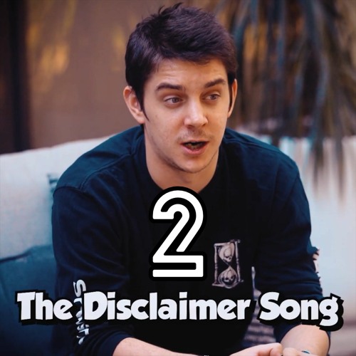 Disclaimer Song 2