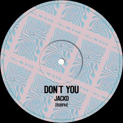 Jacko. Don't You