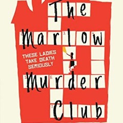 [View] EPUB KINDLE PDF EBOOK The Marlow Murder Club: A Novel by  Robert Thorogood 📙