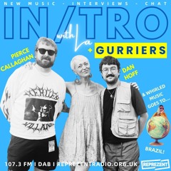 In/Tro with La + GURRIERS (14.09.25)