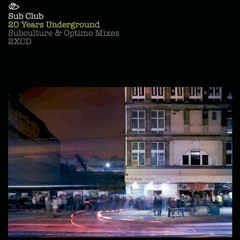 Optimo (JD Twitch & JG Wilkes) - Sub Club 20 Years Underground (CD 2)