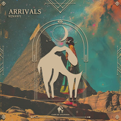 Kenawy - Arrivals (Cafe De Anatolia)