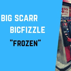 (FREE)Big Scarr X Bic Fizzle Type Beat "FroZen"