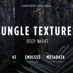Jungle Textures: Deep Night