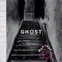Ghost - Prod. by Maheraf