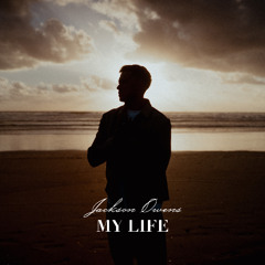Jackson Owens - My Life