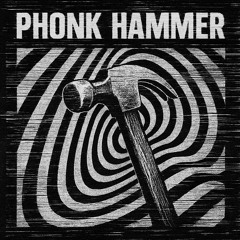 phonk hammer