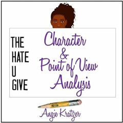 [Get] [EPUB KINDLE PDF EBOOK] Character and Point of View Analysis for The Hate U Giv