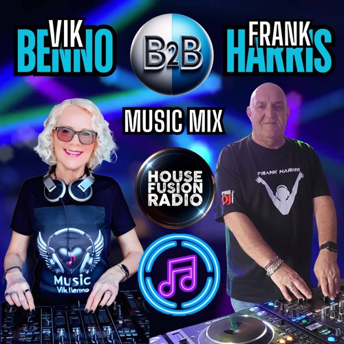 Vik Benno B2B Frank Harris On House Fusion Radio