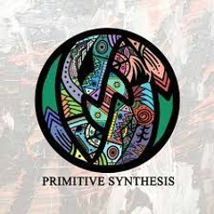 "Primitive Synthesis" Feat. Maya Songbird