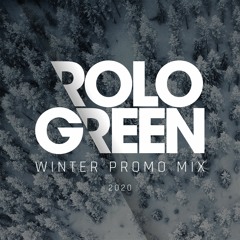 Rolo Green - Winter Promo Mix 2020