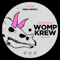 Cassie - ME&U (Wolvie Remix)